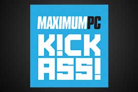 Maximum PC Kick Ass!